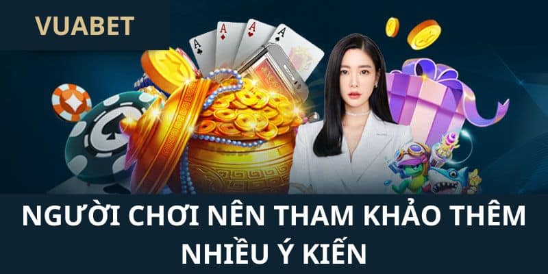 Tham khảo và thu thập thêm nhiều ý kiến của người dùng khác Tham khảo và thu thập thêm nhiều ý kiến của người dùng khác