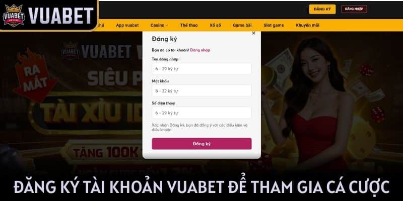 Đăng ký tài khoản VUABET nhanh để tham gia cá cược